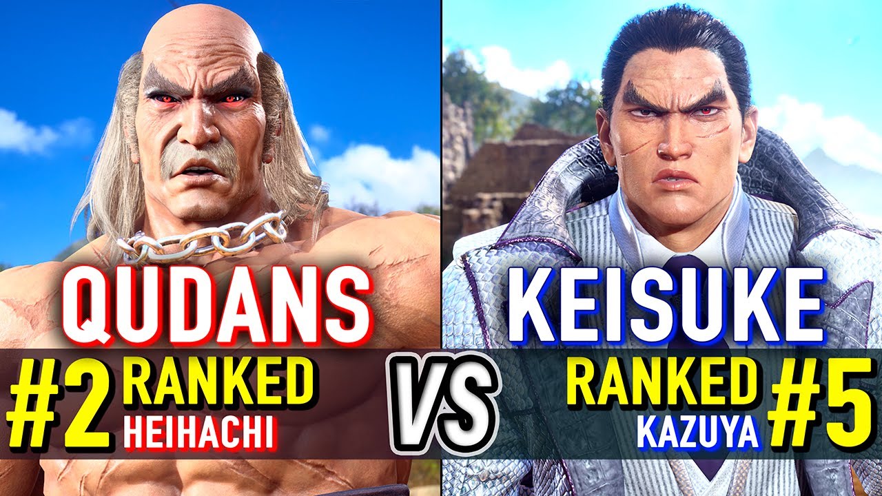 T8 🔥 QUDANS (#2 Ranked Heihachi) vs KEISUKE (#5 Ranked Kazuya) 🔥 Tekken 8 High Level Gameplay