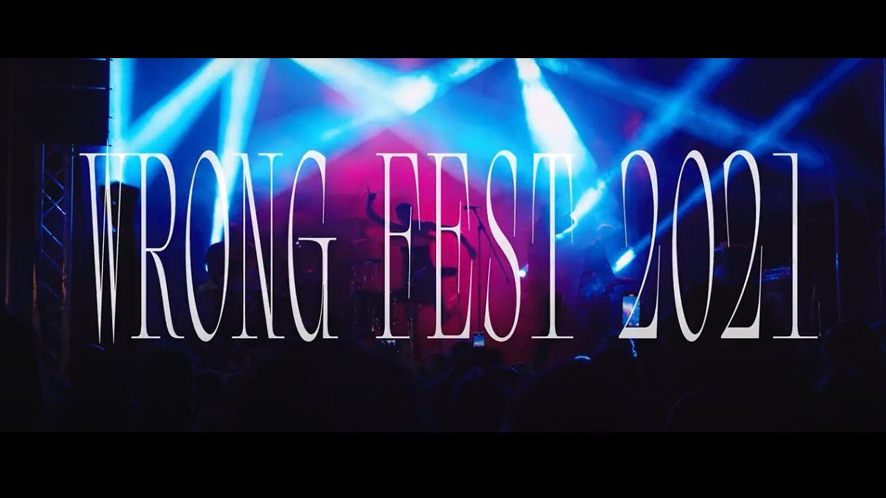 Wrong Fest 2021 aftermovie