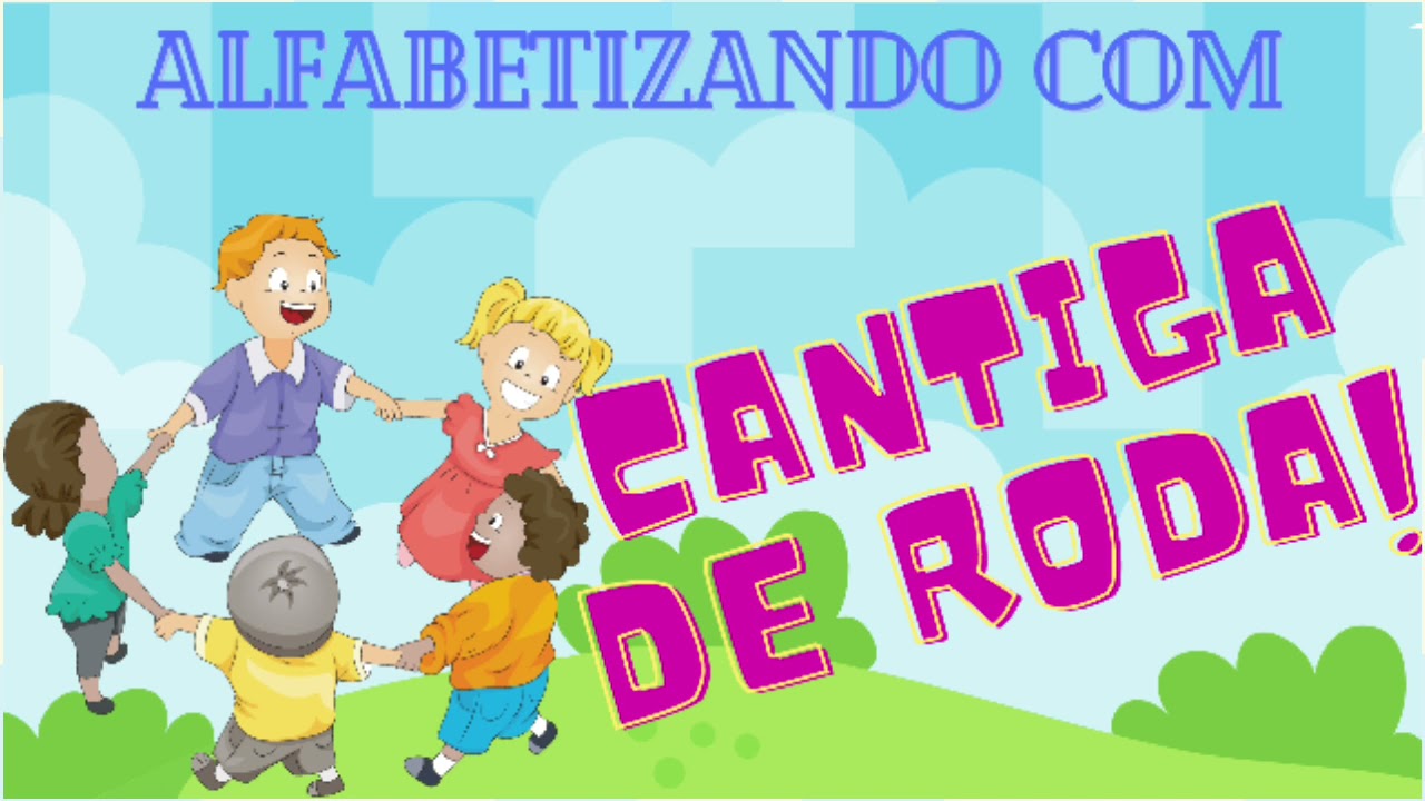 Alfabetização com cantiga de roda - A Canoa Virou