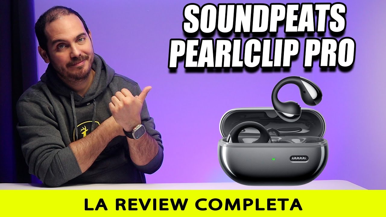 SoundPEATS PearlClip Pro La Review Completa