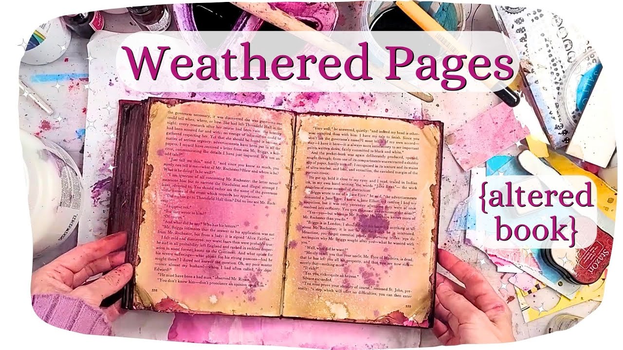 Weathered Journal Technique : Altered Book {Gypsy Eyre}