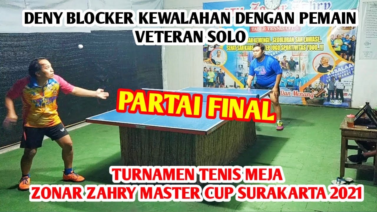 Eko Oke Sport  vs Deny Blocker ||| Final Turnamen Tenis Meja Zonar Zahry Master Cup Surakarta 2021