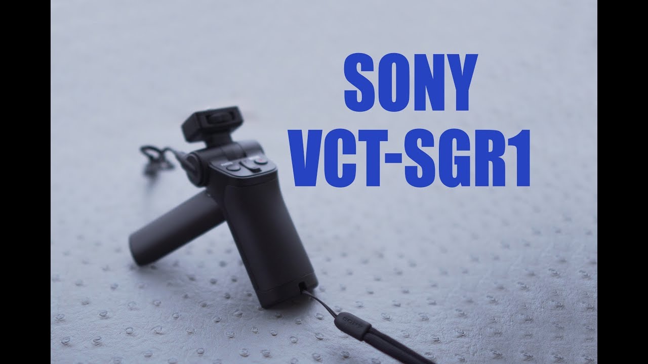Sony VCT-SGR1 Shooting Grip Review