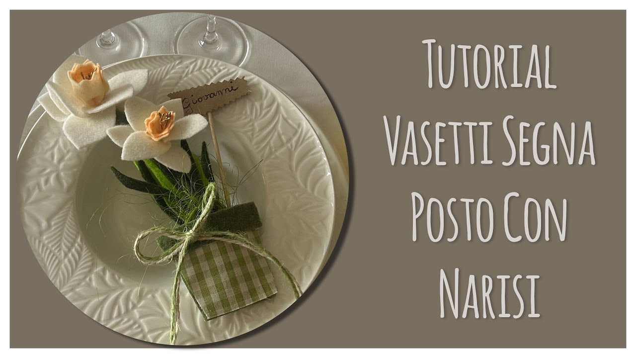 Tutorial - Vasetti Segna Posto Con Narisi