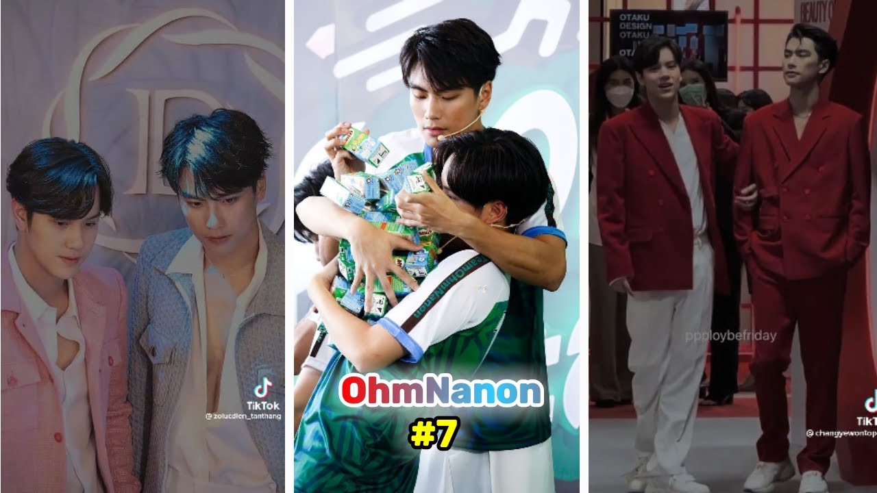[TikTok]OhmNanon #7 |Ohm Pawat