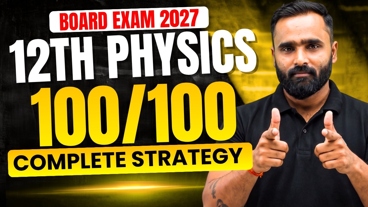 100/100 in 12th Physics |Board Exam 2027 |Pradeep Giri Sir