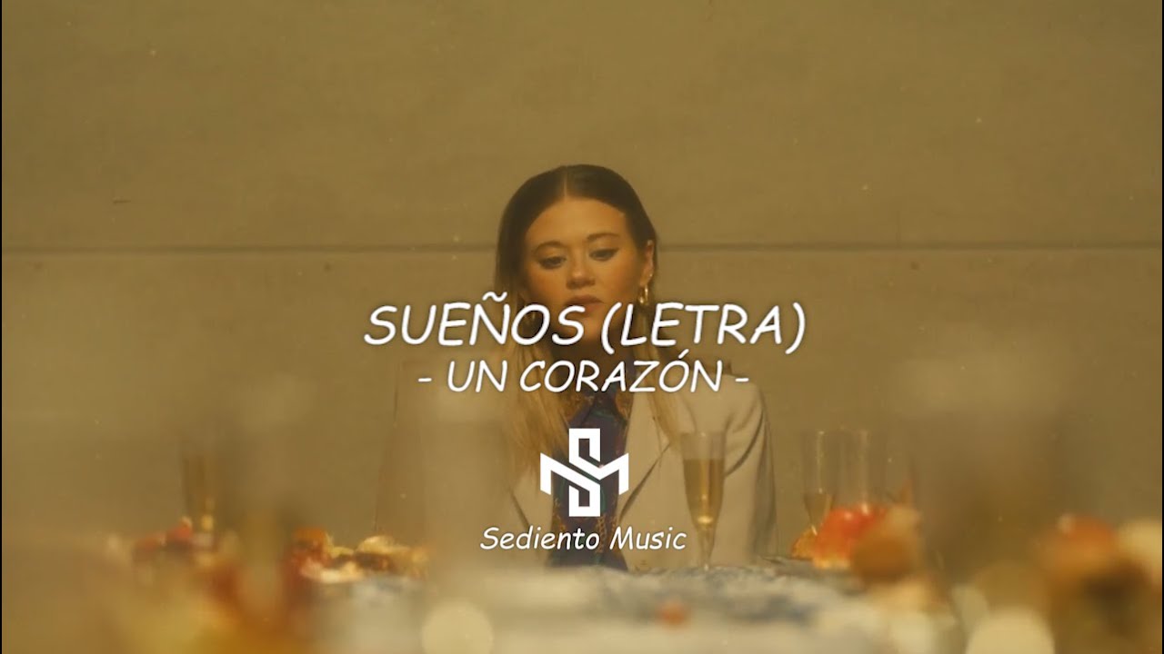 Un Coraz&oacute;n, Sue&ntilde;os (Letra)