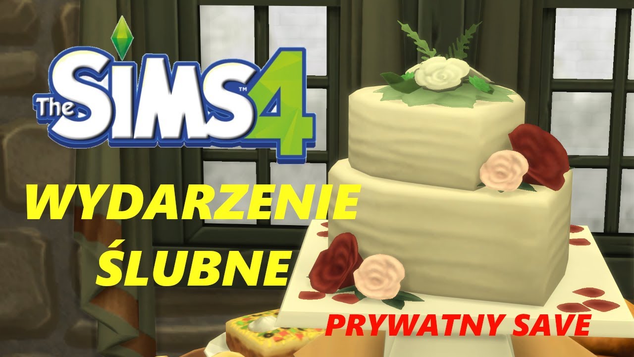 Wydarzenie ślubne |The Sims 4 #05|Prywatny Save