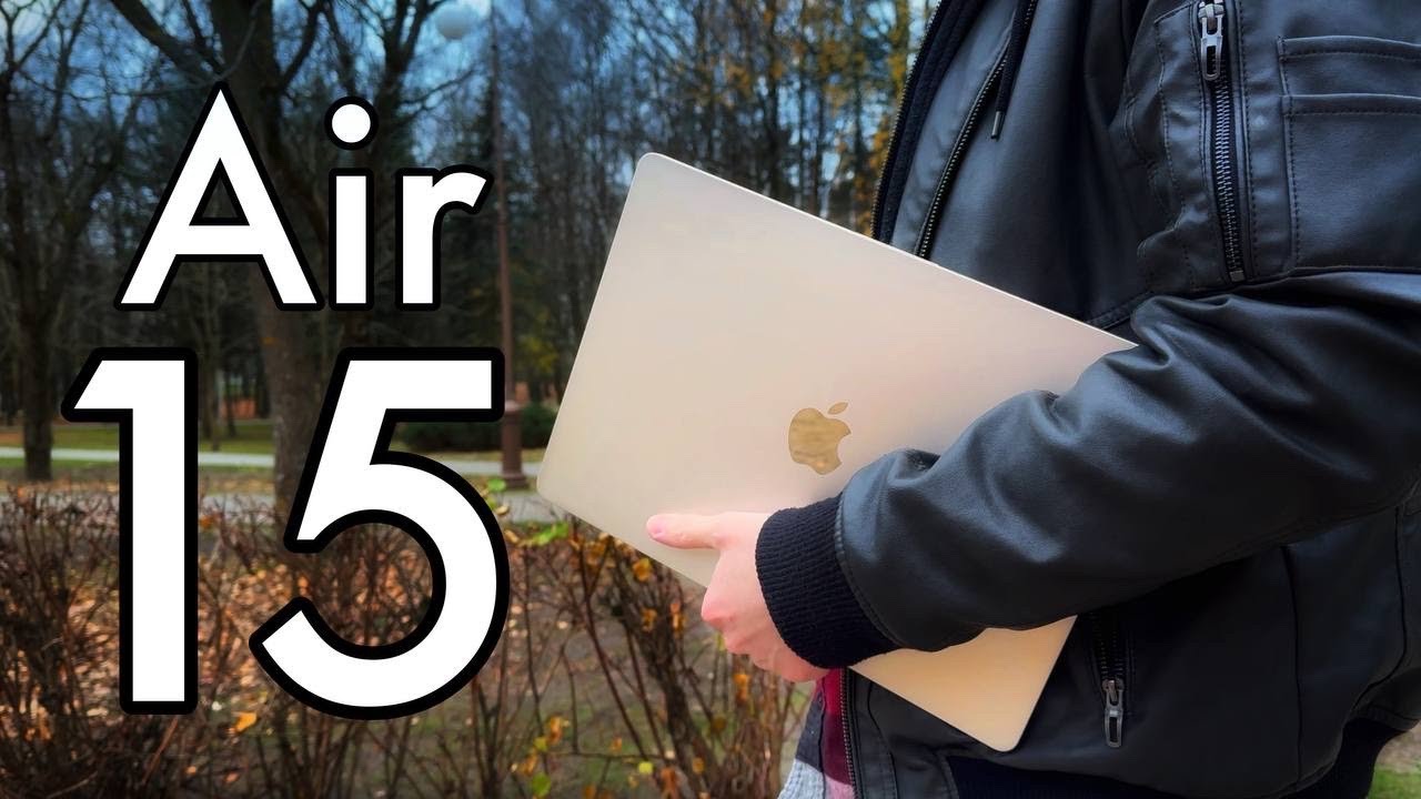 Больше значит лучше? Обзор MacBook Air 15