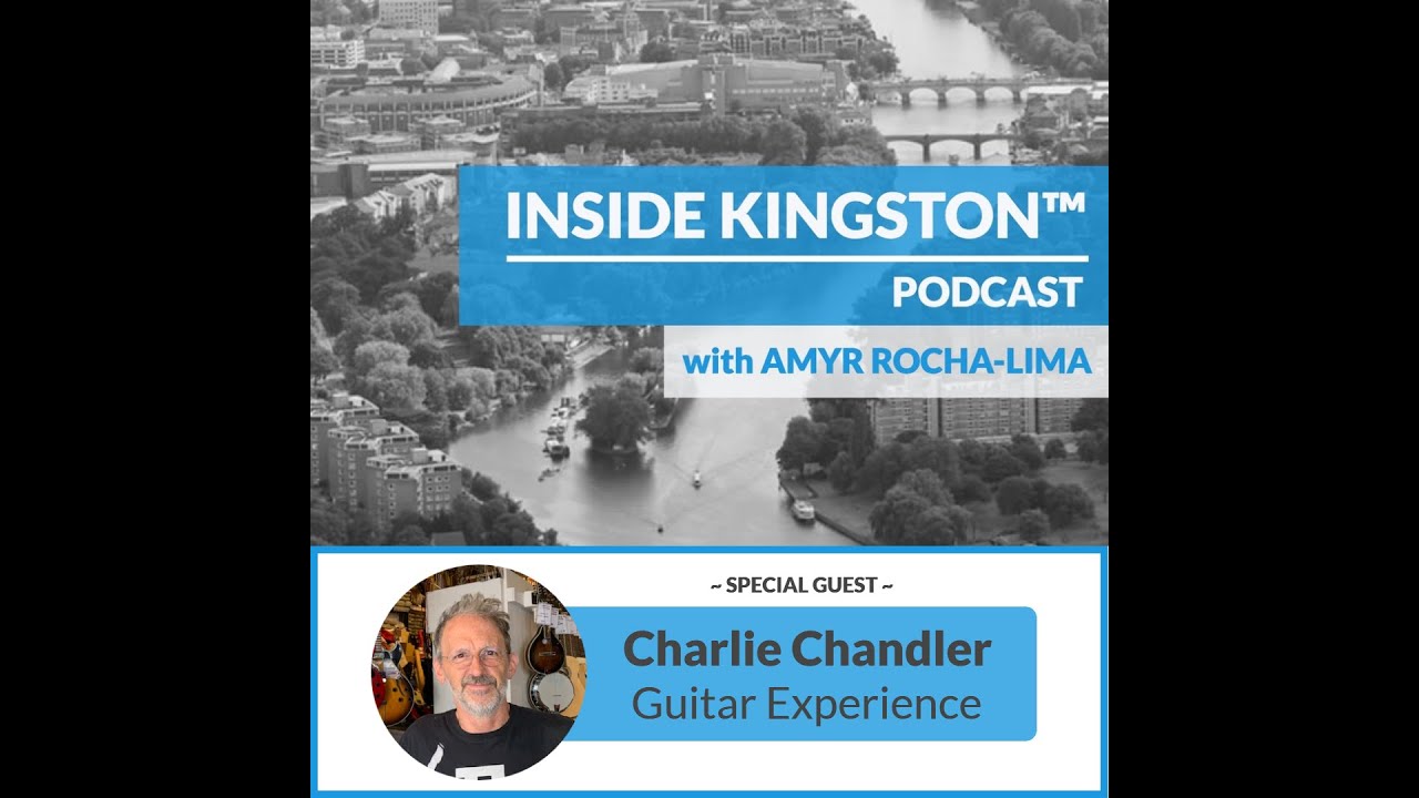 Inside Kingston&trade; Podcast -  Ep. 13 - Charlie Chandler - Charlie Chandler's Guitar Experience