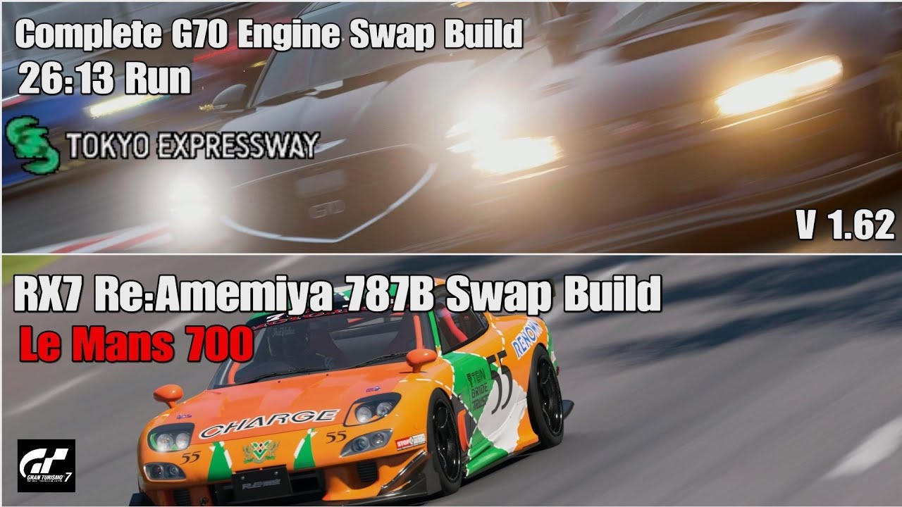 GT7 Combo Tokyo Expressway 600 G70 Swap & 787B Swap RX7 Re:Amemiya Le Mans 700 V 1.62