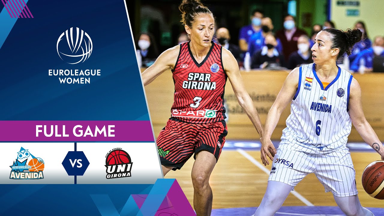QUARTER-FINALS: Perfumerias Avenida v Spar Girona | Full Basketball Game | EuroLeague Women 2021-22