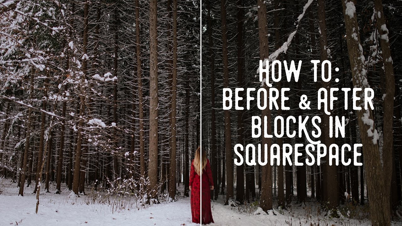How To: Add Before & After Gallery Blocks in SquareSpace