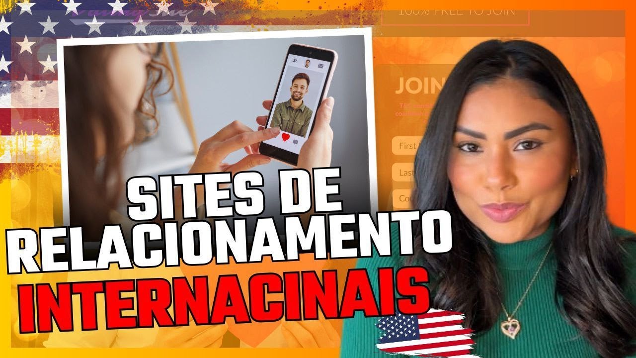 Sites de relacionamentos Internacionais🇺🇸 Dicas para o Amor Al&eacute;m das Fronteiras