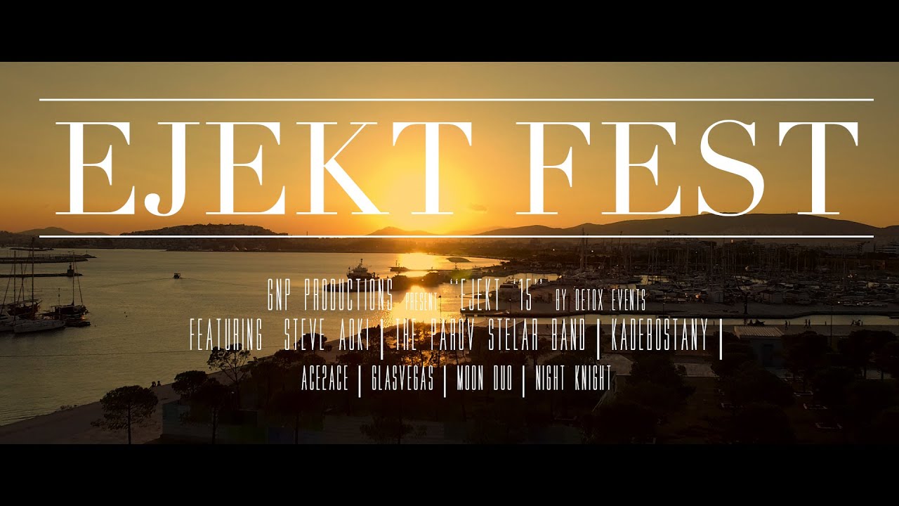 EJEKT Festival 2015  -Official Aftermovie-