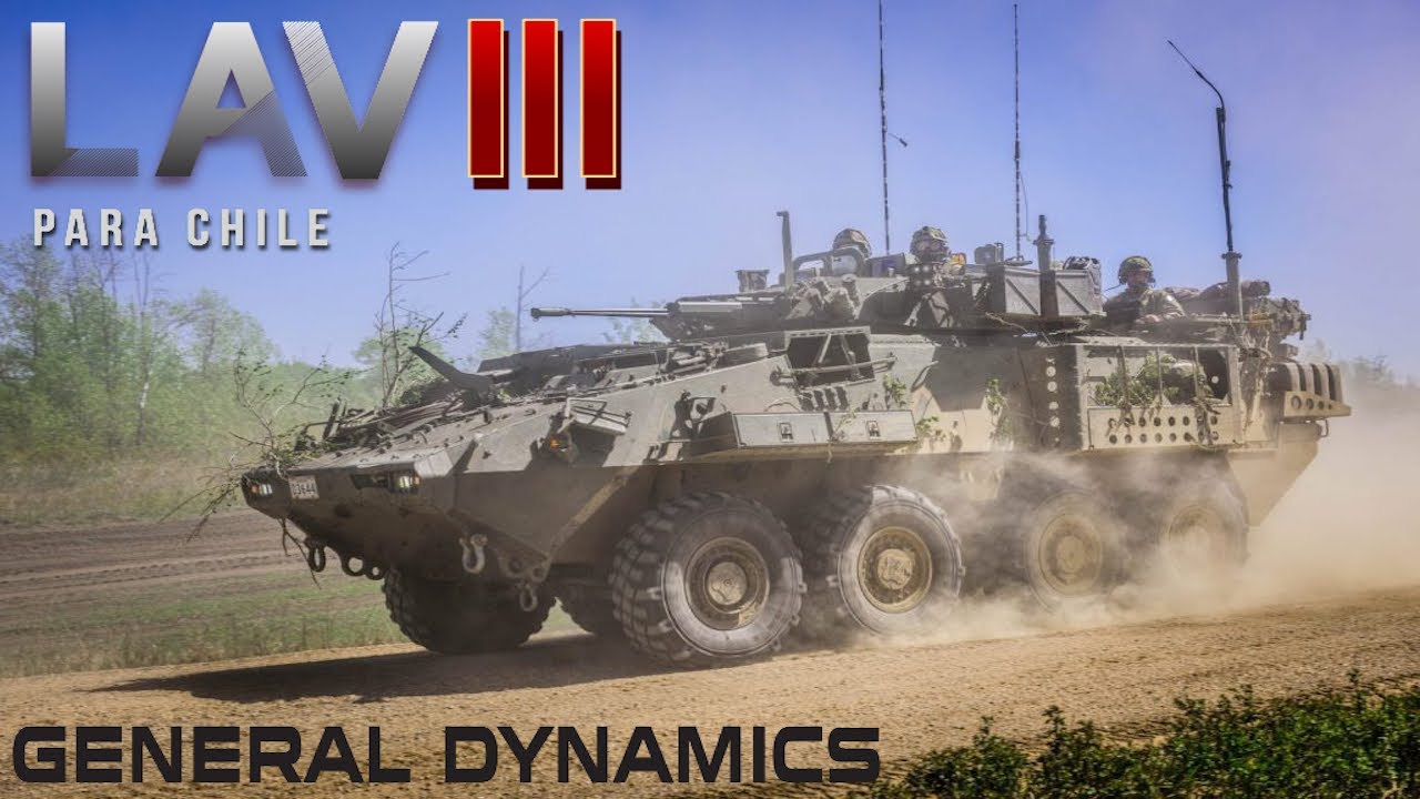 General Dynamics LAV-III 🇺🇲 NUEVO blindado para Chile