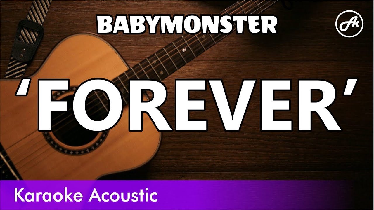 BABYMONSTER - &lsquo;FOREVER&rsquo; (acoustic karaoke)