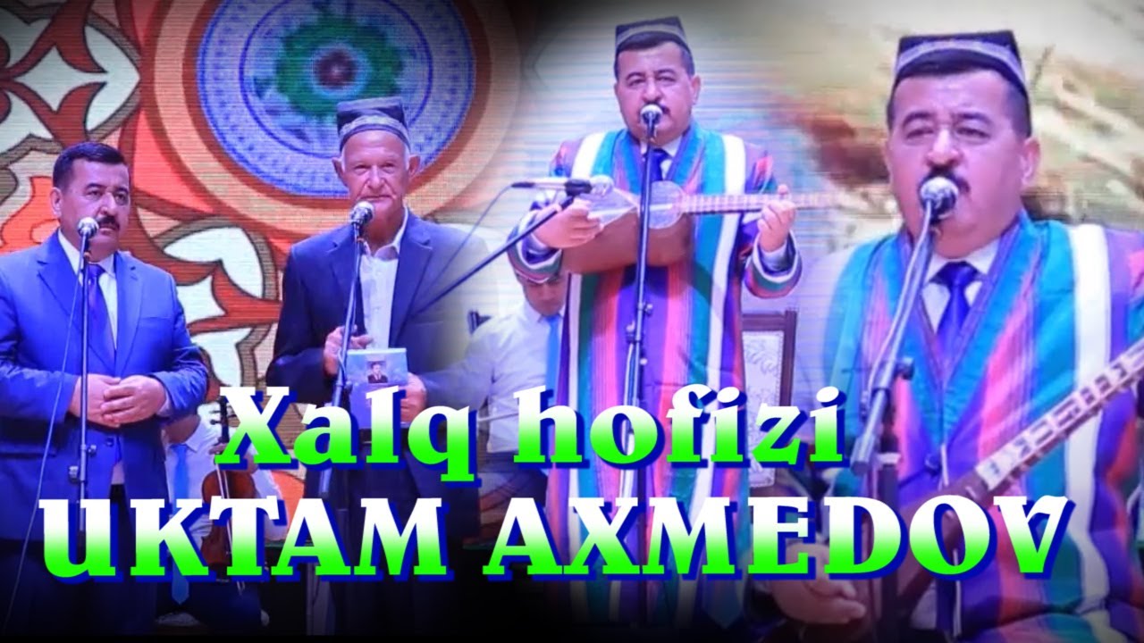 O'zbekiston xalq hofizi UKTAM AXMEDOV  