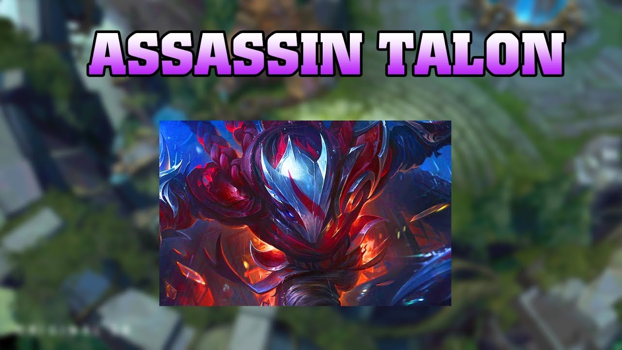 Assassin Talon - Talon Montage - LOL Montage