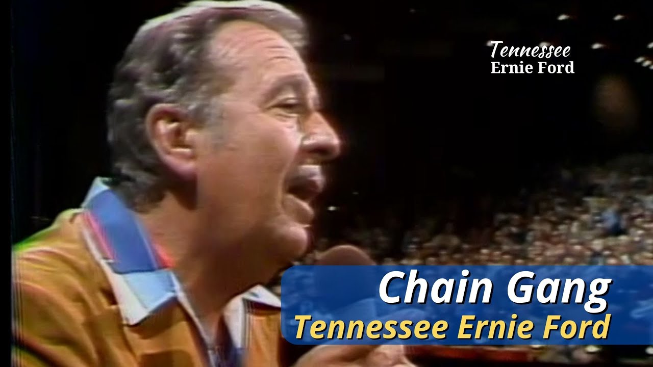 Chain Gang (The Work Song) | Tennessee Ernie Ford | 1980