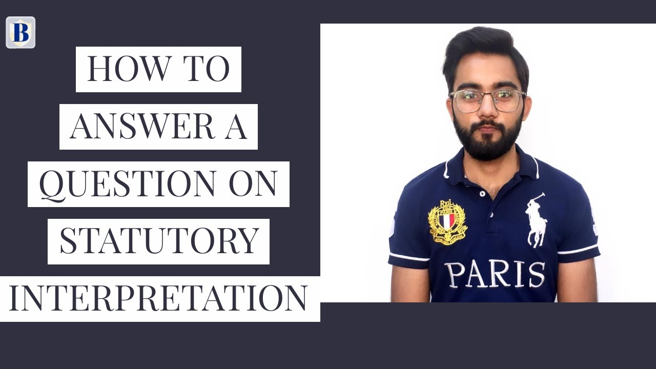 How to answer a question on statutory interpretation.