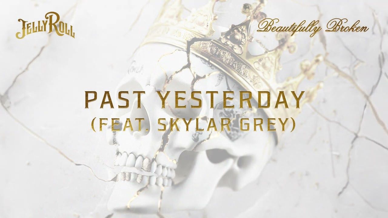 Jelly Roll - Past Yesterday (feat. Skylar Grey) [Official Audio]