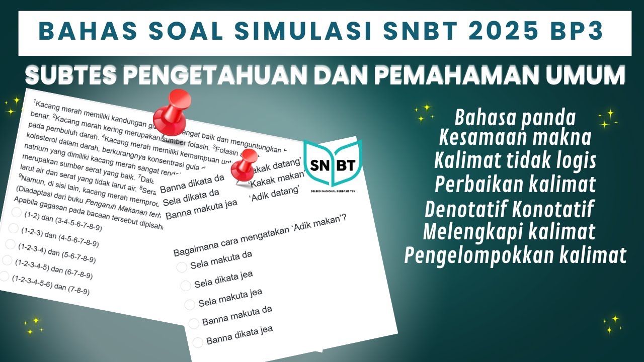 H-18 SNBT 2025! BAHAS SIMULASI SNBT 2024 BP3 SUBTES PENGETAHUAN DAN PEMAHAMAN UMUM