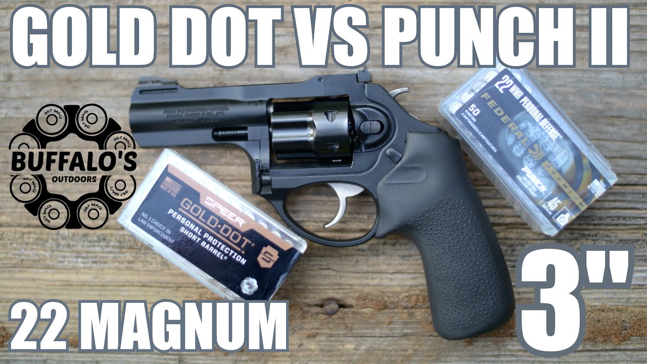 22 патрона Magnum для самообороны — PUNCH против GOLD DOT II ~ ствол 3 дюйма