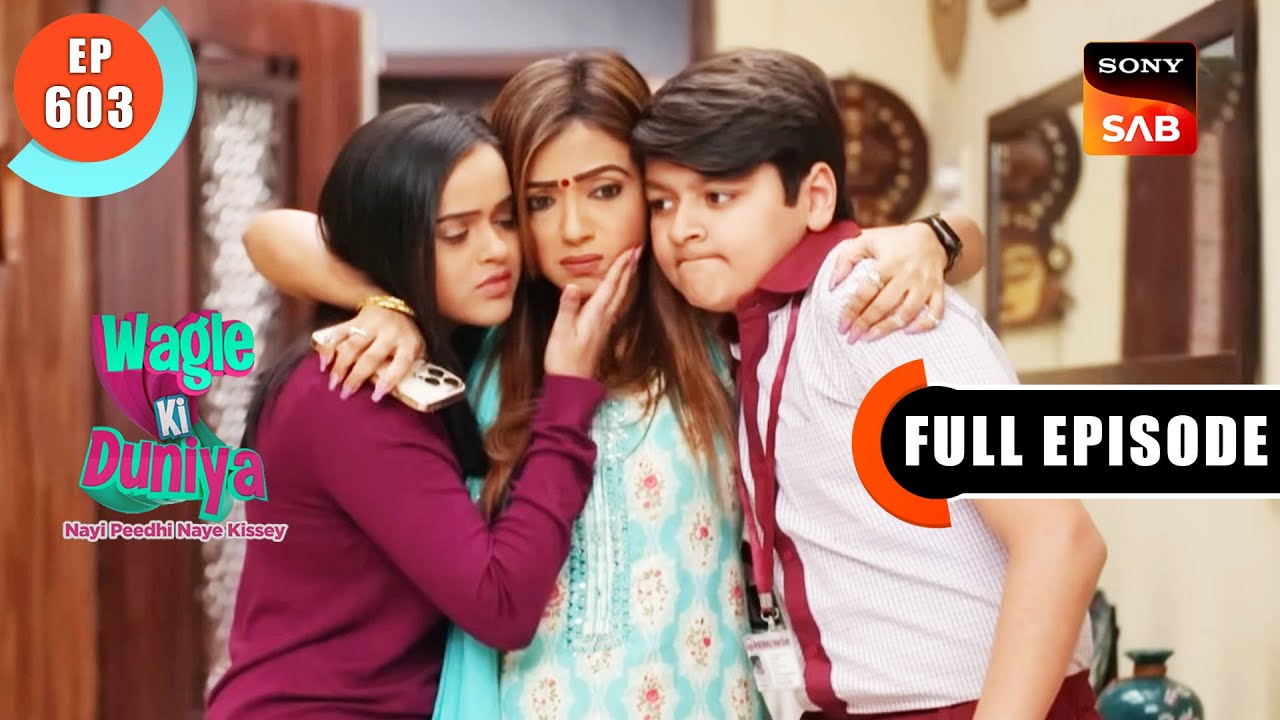 Manoj Ki Zidd - Wagle Ki Duniya - Ep 603 - Full Episode - 7 Mar 2023