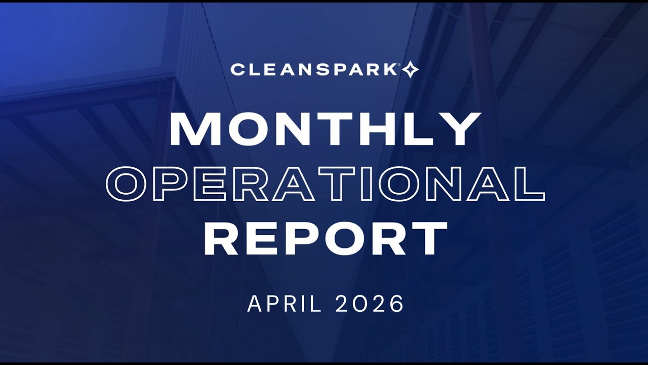 CleanSpark's April 2026 Monthly Operational Report