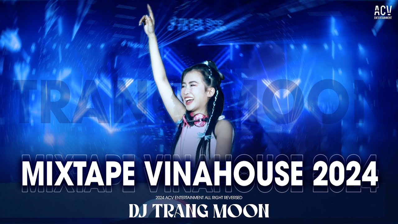 DJ TRANG MOON REMIX | MIXTAPE VINAHOUSE COLLECTION 2024 | SHOW TIKTOKSHOP RECAP