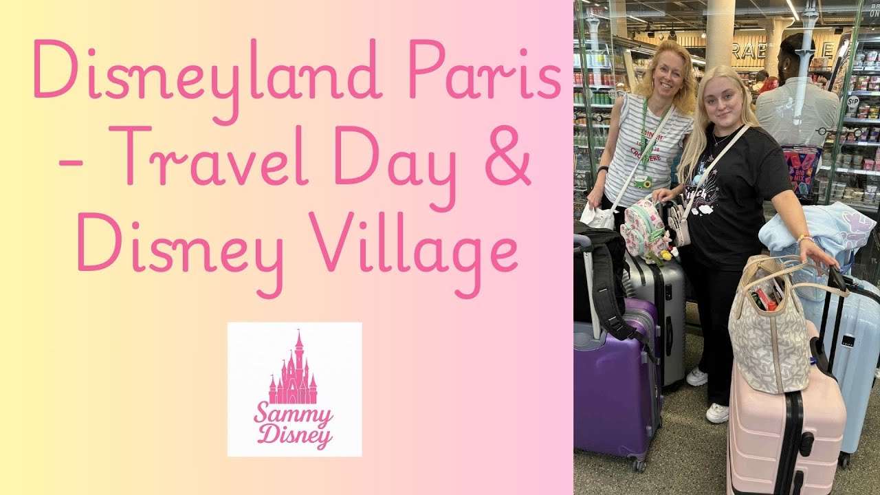 DISNEYLAND PARIS - Travel Day - Disney Village, Shopping & Brasserie Rosalie with Allergies