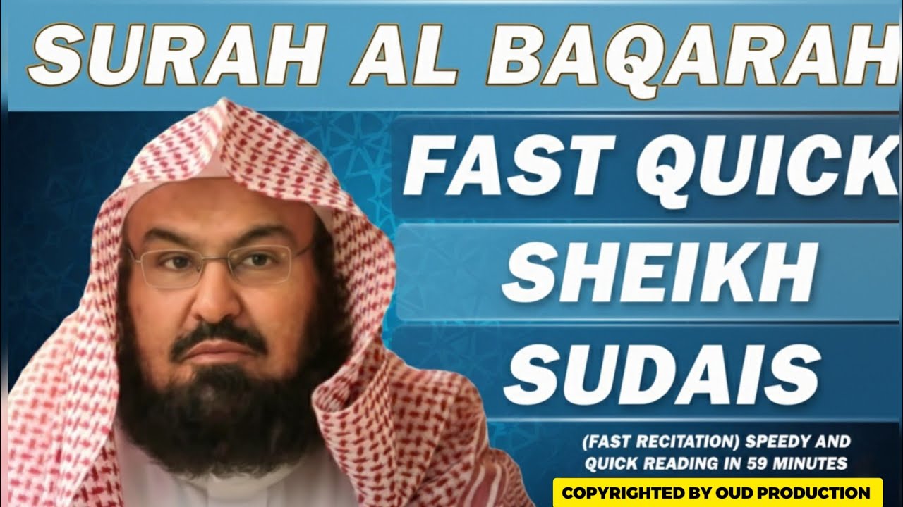 Surah Baqarah (Fast Recitation) Speedy and Quick Reading in 59 Minutes By Sheikh Sudais | Epi 117