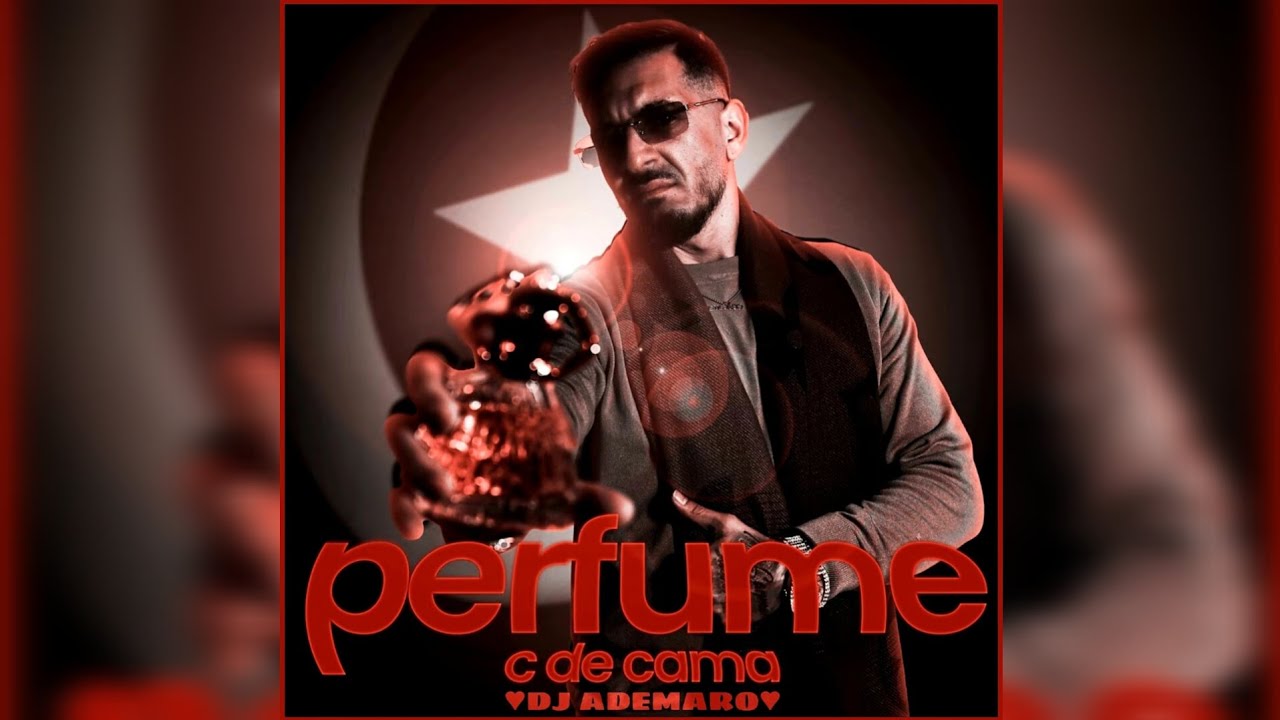 PERFUME - C de CAMA 🧡 DJ ADEMARO