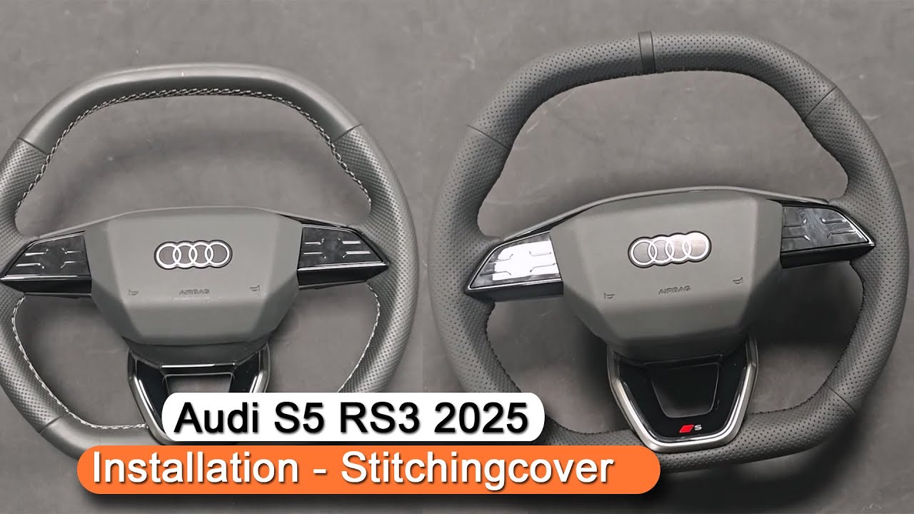Audi S5 RS3 2025 Steering Wheel Cover Installation Stitchingcover