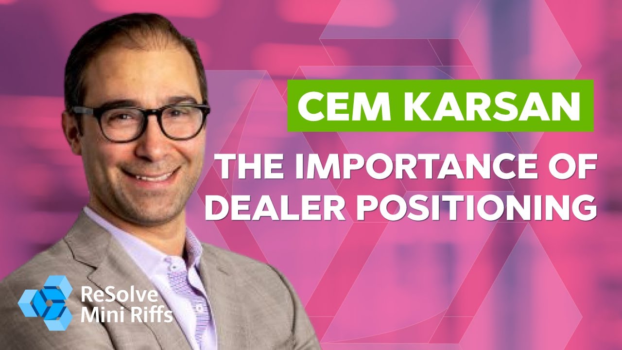 Cem Karsan: The Importance of Dealer Positioning