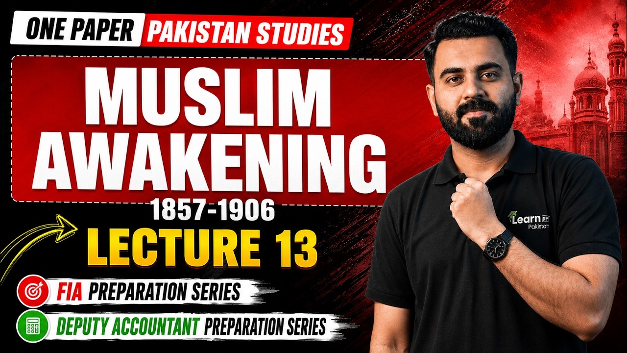 FIA Preparation Pak Studies Lecture 13 | Aligarh Movement - Muslim League 1906 | LearnUp Pakistan