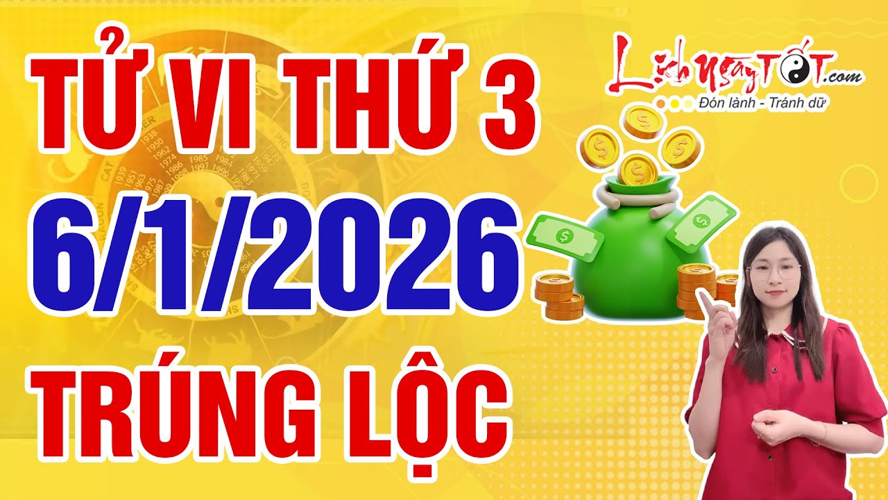 Tử Vi H&agrave;ng Ng&agrave;y 6/1/2026 Thứ 3 Ch&uacute;c Mừng Con Gi&aacute;p Dễ Tr&uacute;ng Lộc Lớn T&uacute;i V&agrave;ng T&uacute;i Bạc Chất Đầy Nh&agrave;
