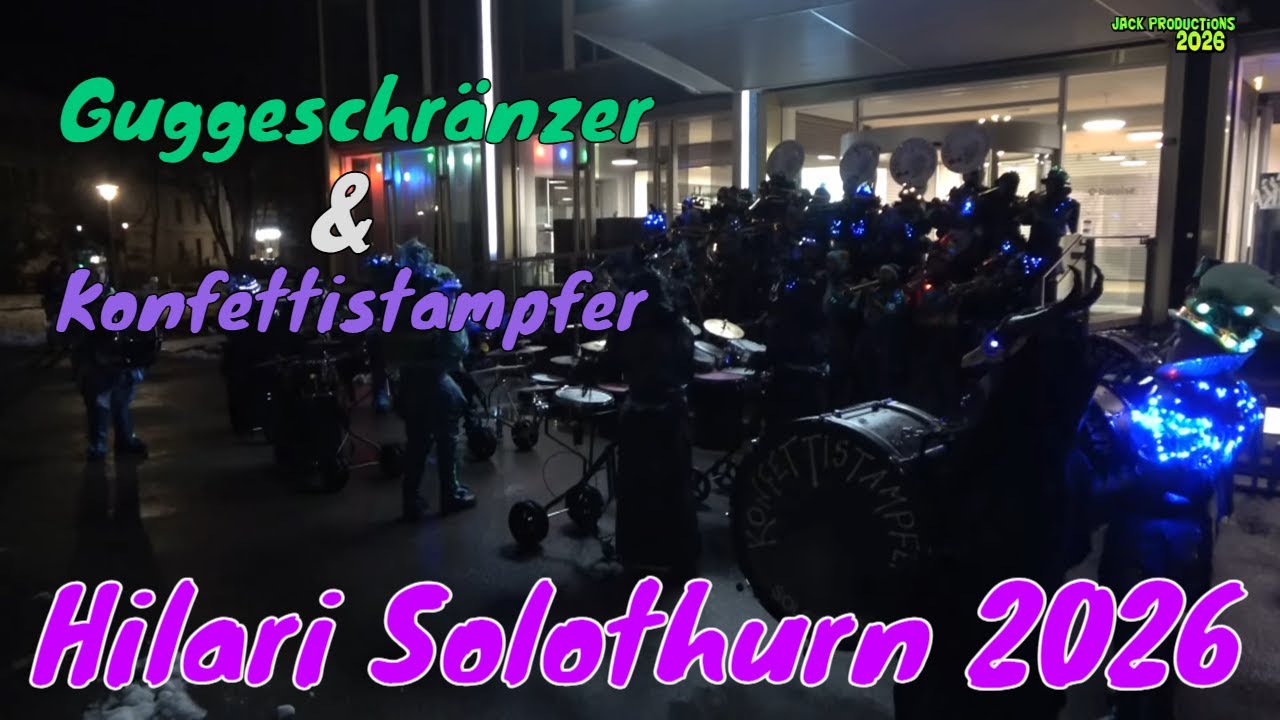 Fasnacht Hilari Solothurn 2026, Guggeschränzer und Konfettistampfer