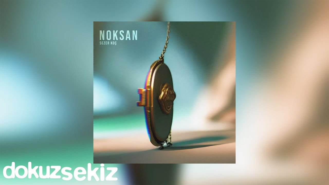 Sezer Ko&ccedil; - Noksan (Official Lyric Video)