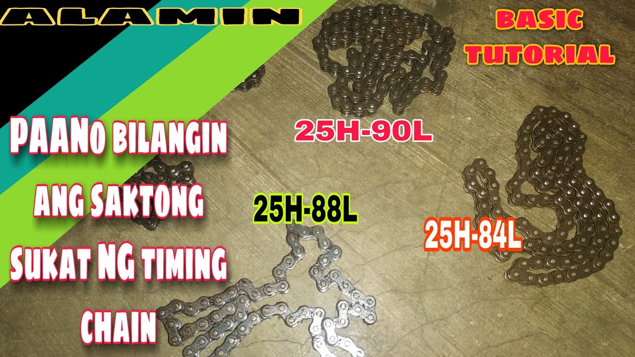 PAANU ANG SAKTONG PAGBILANG SA SUKAT NG TIMING CHAIN , BASIC TUTORIAL / Papachad TV