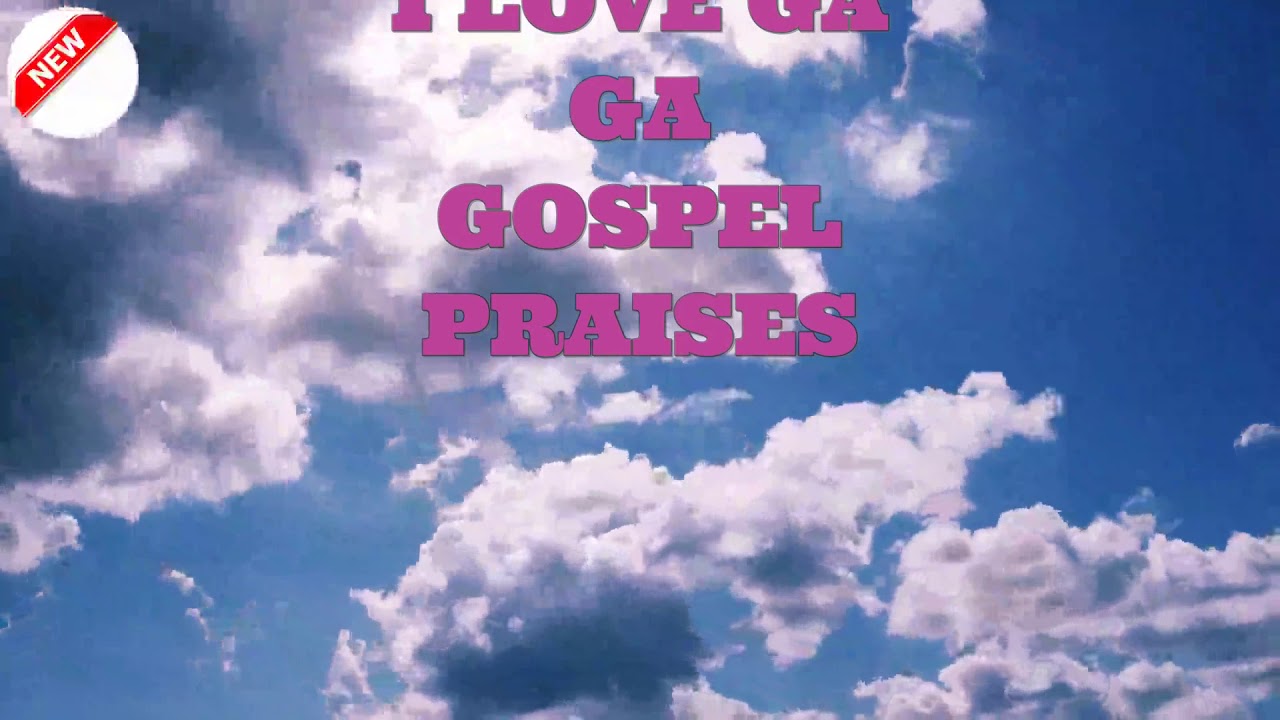 GA GOSPEL PRAISES [MEDLEY] PART 2 {Official Audio}