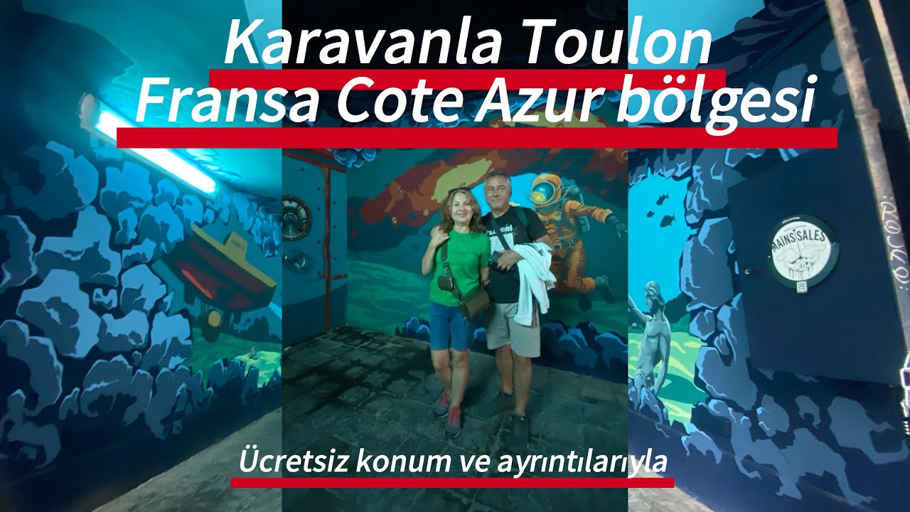 FRANSA COTE AZUR BÖLGESİ -TOULON gezimiz. Karavanla,ayrıntı ve konumlarla.Fransa-İspanya-Portekiz-19