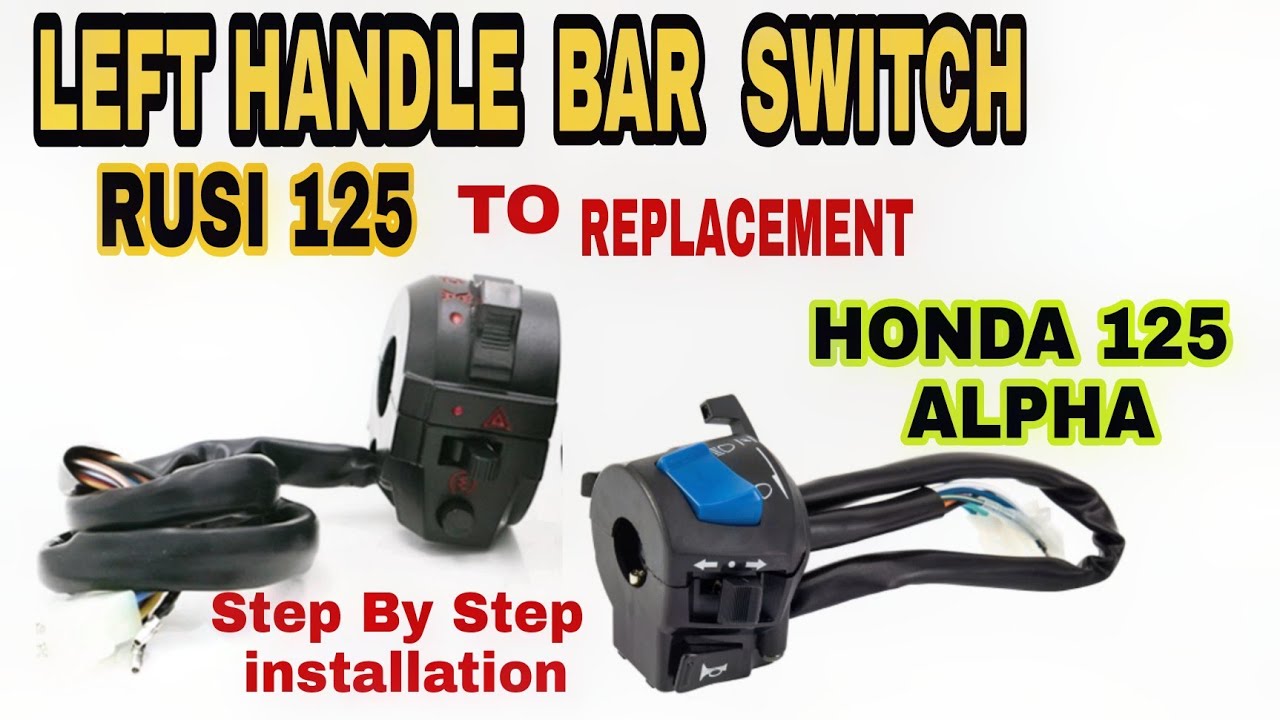 RUSI 125  TO HONDA ALPHA 125 LEFT HANDLE BAR SWITCH  REPLACEMENT ACTUAL STEP BY STEP
