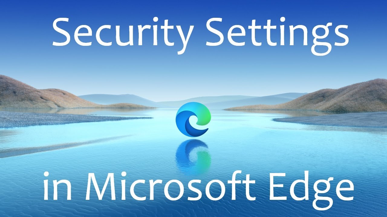 How to change security settings in Microsoft Edge