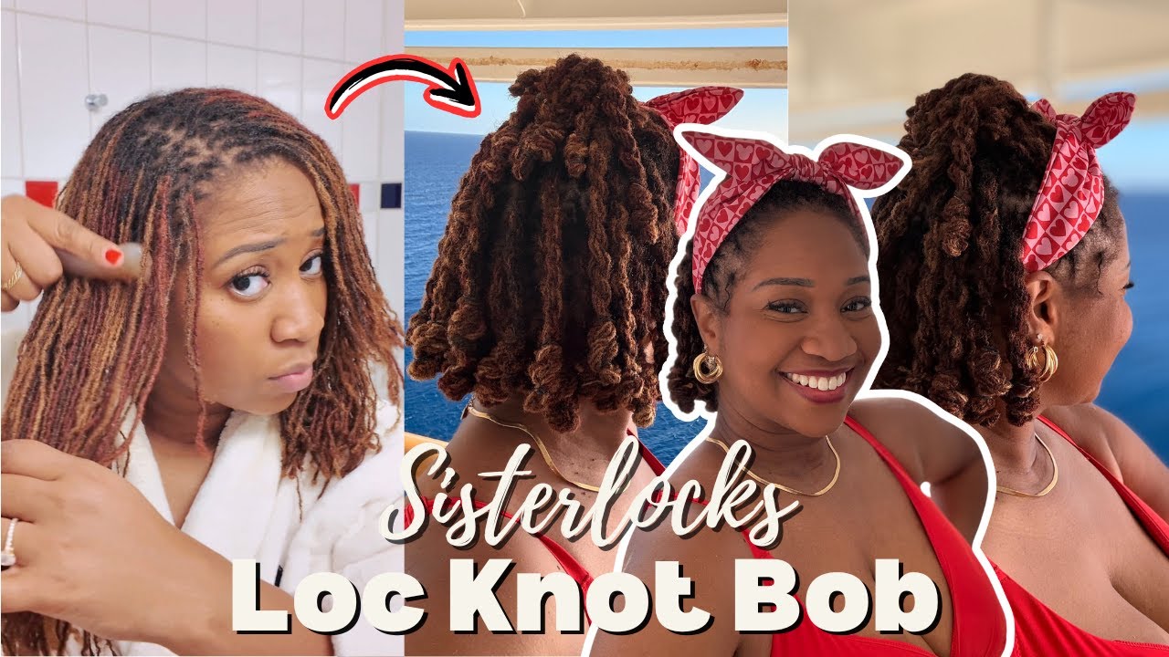 LOC KNOT BOB on Sisterlocks | Vacation-Ready Style You NEED to Try! (Step-by-Step Tutorial)