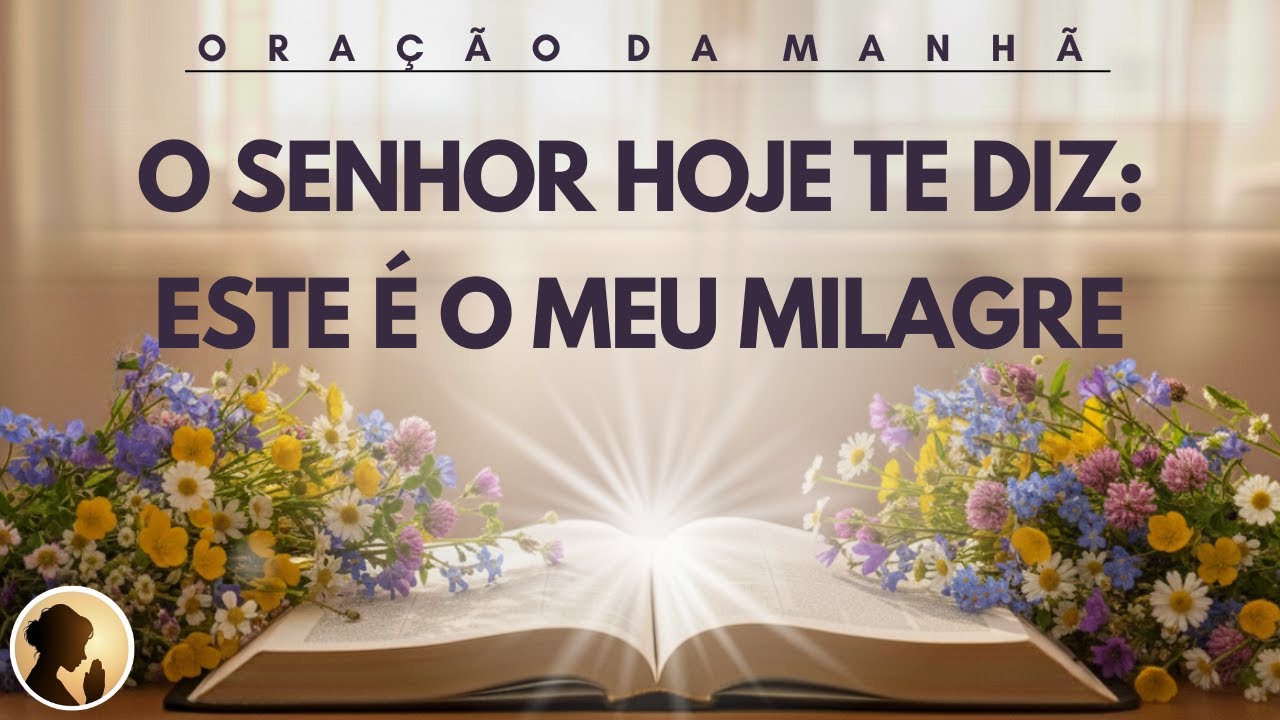 TOME POSSE do MILAGRE que DEUS tem pra VOCÊ HOJE nesta ORAÇÃO