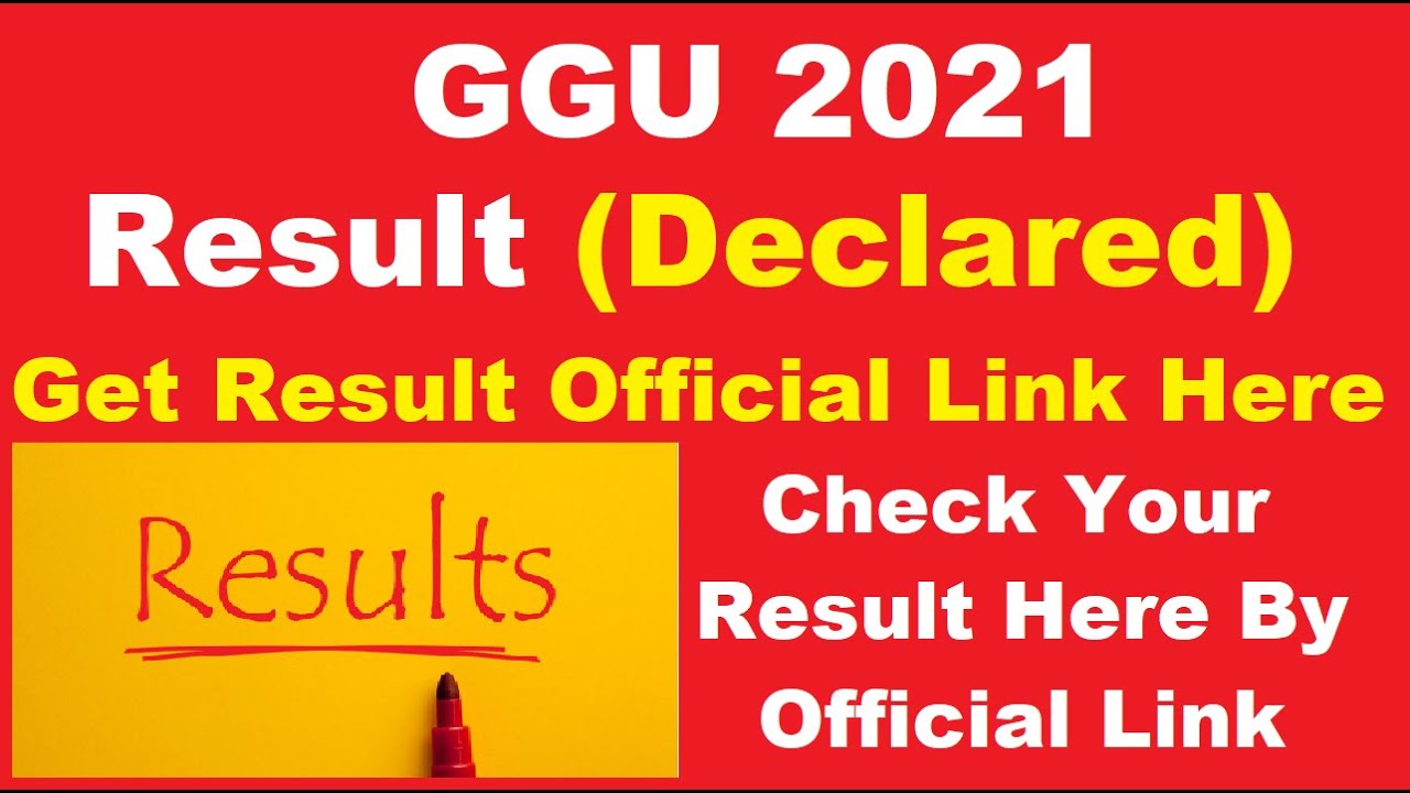 GGU 2021 Previous & Current Year Result (Declared) - How To Check GGU 2020 Result By Official Link