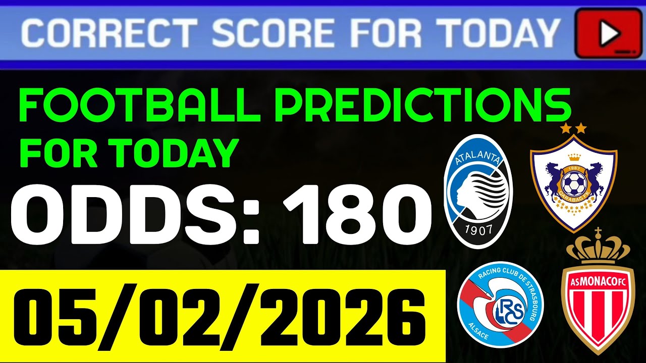 TODAY CORRECT SCORE PREDICTIONS 05/02/2026/FOOTBALL PREDICTIONS TODAY/SOCCER BETTING TIPS/SURE WIN