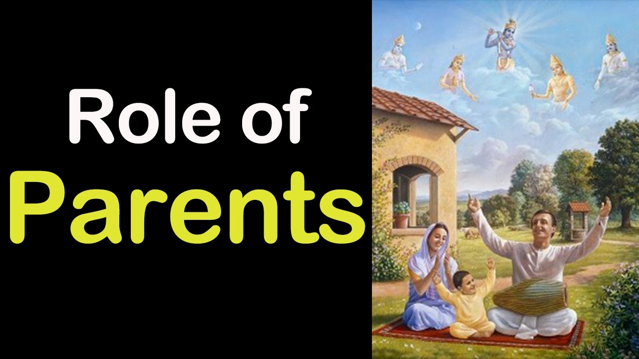 Role of Parents- Shri Vrindavanchandra Das